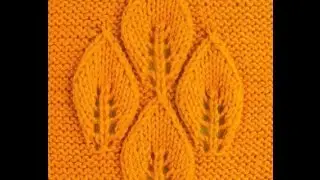 Узоры Вязания Листьев Спицами 2019 /Knitting Patterns of Knitting Leaves /Blätter Speichen