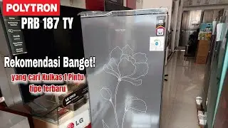 TERBARU || POLYTRON KULKAS 1 PINTU PRB 187TY