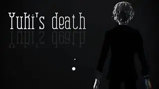[MMD] YUKI'S DEATH