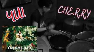 CHE.R.RY (Cherry) - YUI - Studio Rehearsal - Drum View