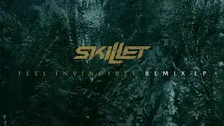 Skillet - Feel Invincible (blastforever Remix) [Official Audio]