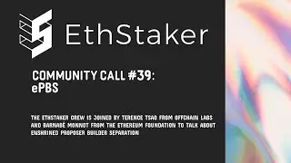 Community Call #39: ePBS - enshrined Proposer Builder Separation