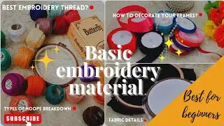 Essential Embroidery Material For beginner embroidery | Embroidery material list | hoopsnme