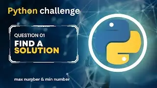 solve a question using python functions | find max and min number | in sinhala 