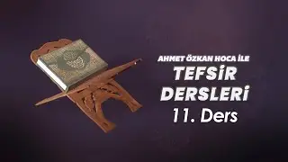 Ahmet Özkan ile Tefsir Dersleri - 11. Bölüm - Bakara Suresi 2-3