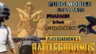 PUBG MOBILE 🔥 New Mode Update 2.1 | With New Features | Ancient Secret | Arise 🔥🔥