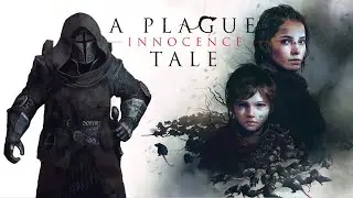 Вся суть A Plague Tale Innocence за 52 минуты