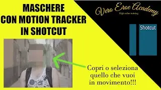 MASCHERA CON MOTION TRACKER IN SHOTCUT