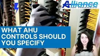 AHU Controls Installation Options, Advantages & Disadvantages