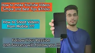 How to Shoot YouTube Videos From Your Mobile Professionally | Best Tips & Tricks in Simple Language
