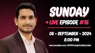STP Computer Education | SUNDAY 🔴 LIVE  08-09-2024 | Episode #15