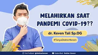 Tips Melahirkan di Era Pandemi COVID-19 | 