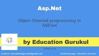 Basic concepts of OOPs i.e. Object Oriented programming in ASP .net | Asp.NET | Educational Gurukul