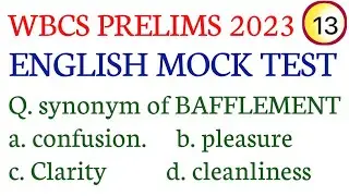 ENGLISH MOCK TEST-13/WBCS PRELIMS 2023/ENGLISH PRACTICE FOR WBCS/WBCS, PSC MISC, SSC CGL, CHSL, MTS