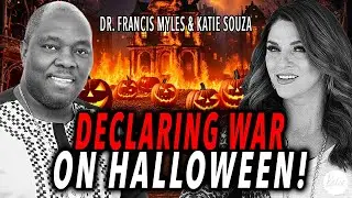 Declaring War On Halloween! // Katie Souza & Dr. Francis Myles