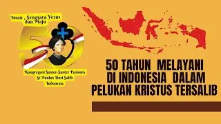 50 Tahun  Kehadiran Suster Pasionis di Indonesia