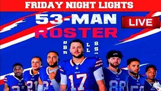 Buffalo Bills 53 Man Roster Breakdown