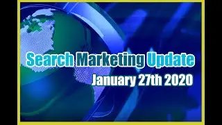 Search Marketing Update - SEO News Jan27 - EP2