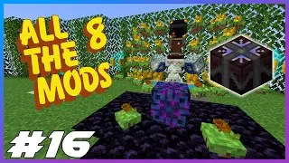 All The Mods 8 Ep.16 Mana Enchanthing & Apotheosis Reforging