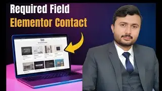 How to make any field as a required field in contact form Elementor only just in 5 minutes?