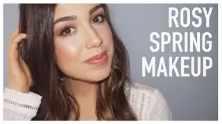 ROSY SPRING MAKEUP TUTORIAL
