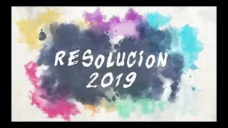 RESOLUCIÓN 2019 - May Janee
