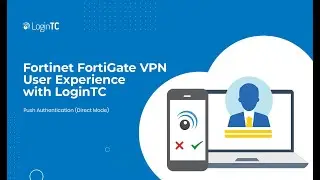 Fortinet FortiGate VPN Multi-Factor Authentication (2FA/MFA) User Experience Push Direct