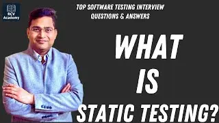 What is Static Testing? | Software Testing Interview Questions