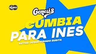 GRUPO GENESIS PARA INES CUMBIA