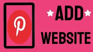 How To Add A Website To Pinterest Profile Easy