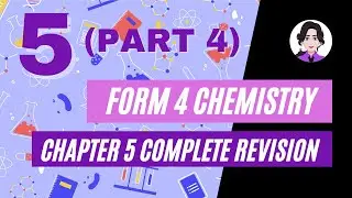 SPM Chemistry Form 4 (Chemical Bond) Chapter 5 - Part 4 Complete Revision