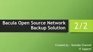Bacula Open Source Network Backup Solution Configuration 2 of 2 in Hindi