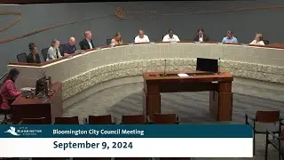 September 9, 2024 Bloomington City Council Meeting