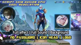 Script SKIN GUSION SOUL REVELATION Full Effect Patch Next Project No Password
