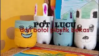 Pot lucu dari botol plastik bekas