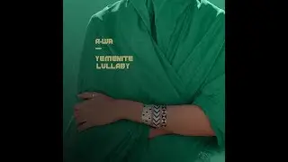A-WA - Yemenite Lullaby (official audio)