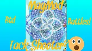 Tack Shooter?|MayMod|Btd Battles!!!