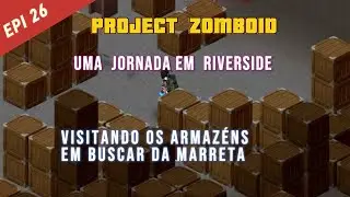 project zomboid  / veterano / riverside/  jogando no controle! epi 26