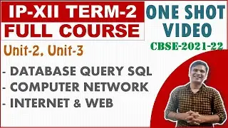 Class 12 IP TERM 2 Full Course Tutorial | One Shot Video Informatics Practices 12 CBSE 2022