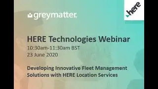 HERE Location Services: Develop Innovative Fleet Management Solutions