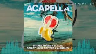 Bryant Myers Ft. El Alfa, Jon Z, Myke Towers & Almighty (Acapella) (Video Lyrics)