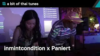 inmintcondition x Panlert | a bit of thai tunes
