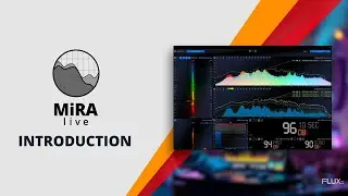 MiRA Live - Introduction | Audio Analysis & Metering Software from FLUX::