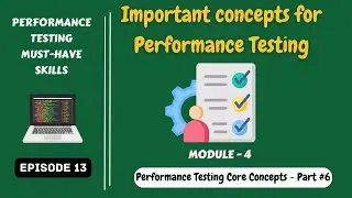 Ep 13 | Performance Testing Core Concepts | 🚀 Important concepts for Performance Testing 🚀