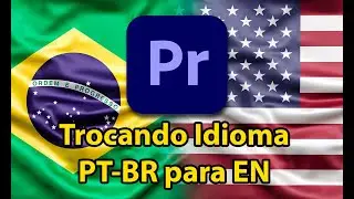 Mudar Idioma Adobe Premiere PRO 2025