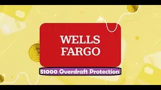 How to Get $1000 Overdraft in Wells Fargo Account