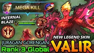 Valir Infernal Blaze New LEGEND Skin Gameplay! - Top 3 Global Valir by JURAGAN GORENGAN - MLBB