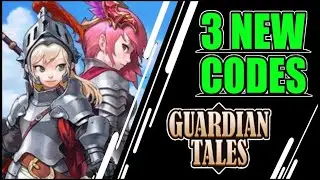 GUARDIAN TALES || 3 NEW CODES || GUARDIAN TALES NEW COUPON CODES