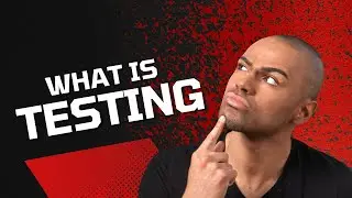 What is Testing
