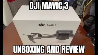 Mavic 3 Unboxing and Thoughts Keeping it real...